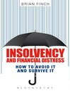 Insolvency and Financial Distress (eBook): How to Avoid it and Survive it